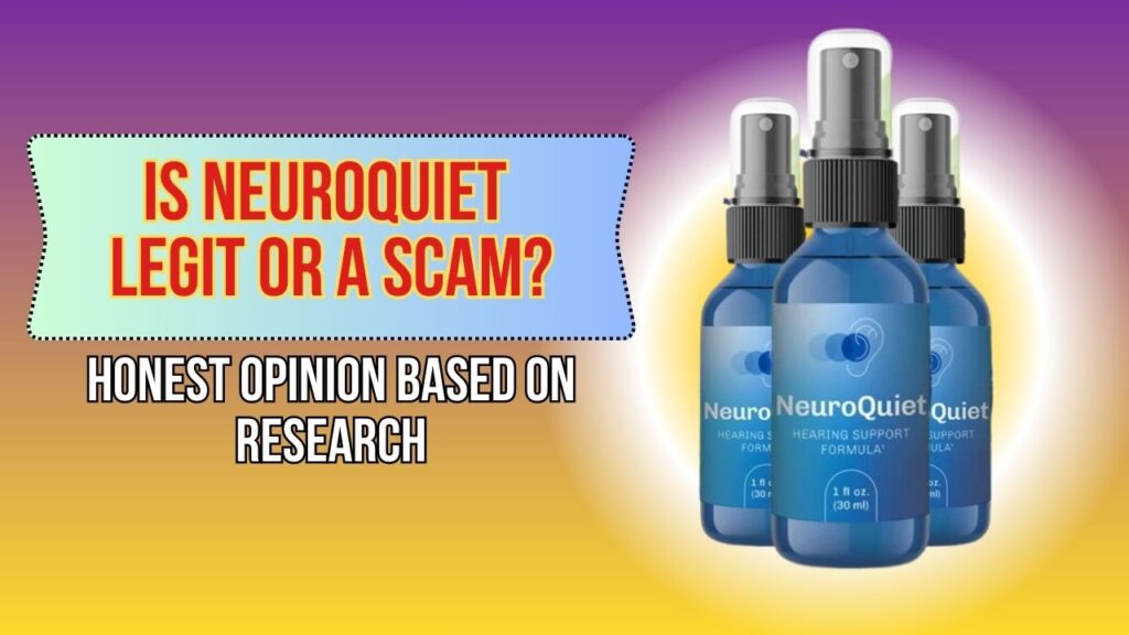 Is-NeuroQuiet-Legit-or-a-Scam-–-Honest-Opinion-Based-on-Research-1024x576-1.jpg