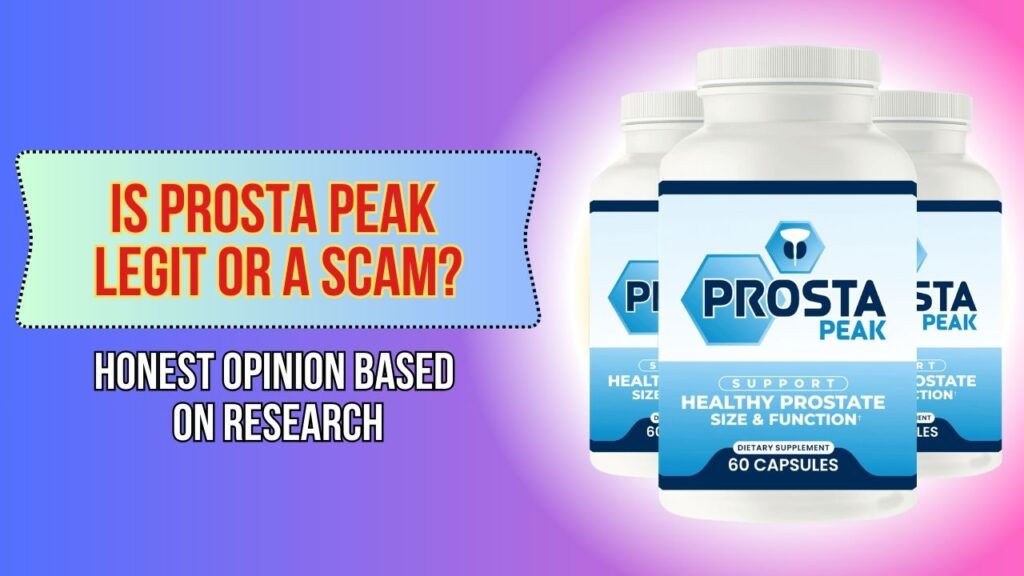 Is-Prosta-Peak-Legit-or-a-Scam-–-Honest-Opinion-Based-on-Research-1024x576-1.jpg