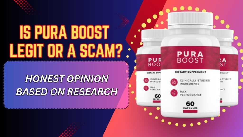 Is-Pura-Boost-Legit-or-a-Scam-–-Honest-Opinion-Based-on-Research-1024x576-1.jpg