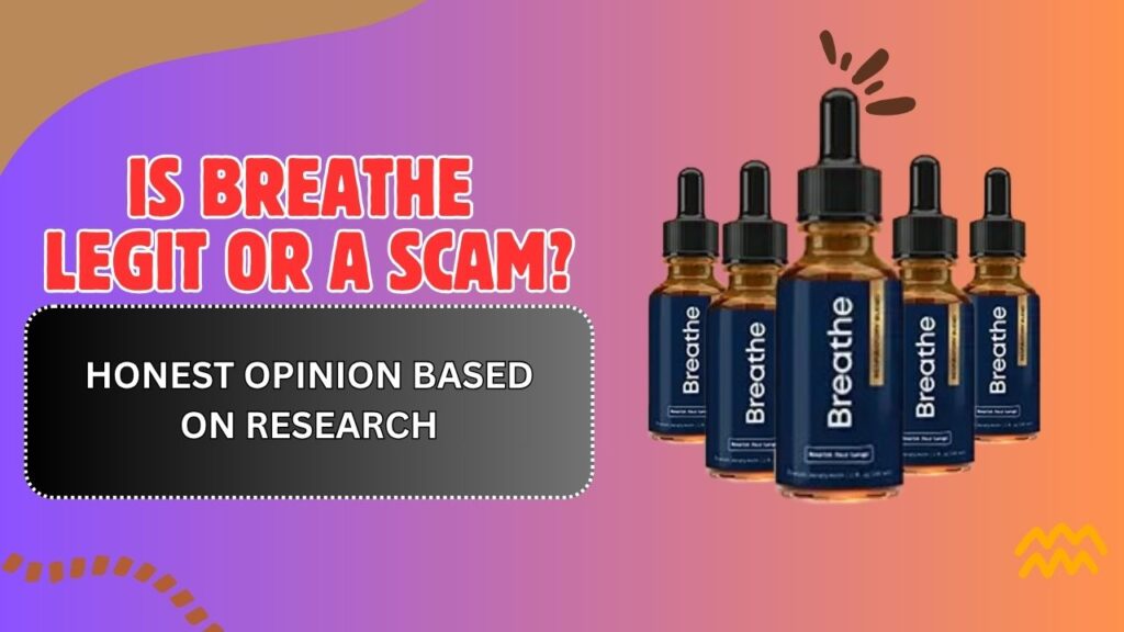 Is-Breathe-Legit-or-a-Scam-–-Honest-Opinion-Based-on-Research.jpg