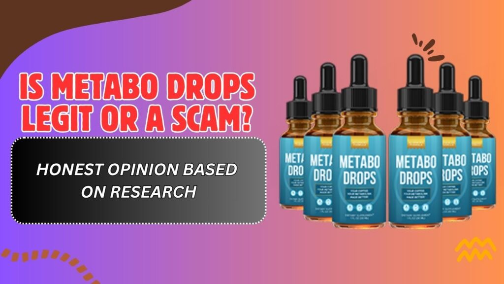 Is-Metabo-Drops-Legit-or-a-Scam-–-Honest-Opinion-Based-on-Research.jpg