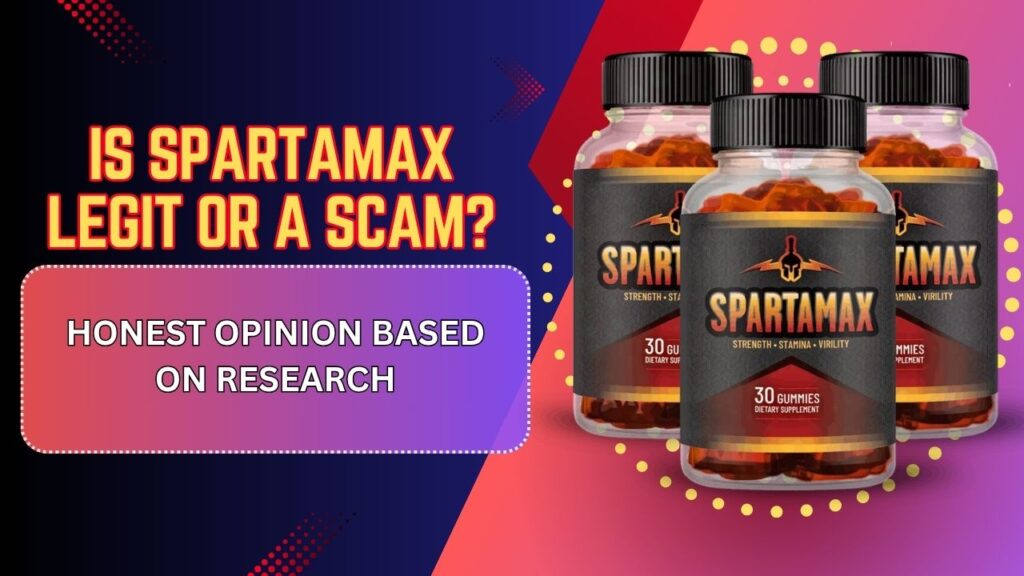 Is-Spartamax-Legit-or-a-Scam-–-Honest-Opinion-Based-on-Research-1.jpg