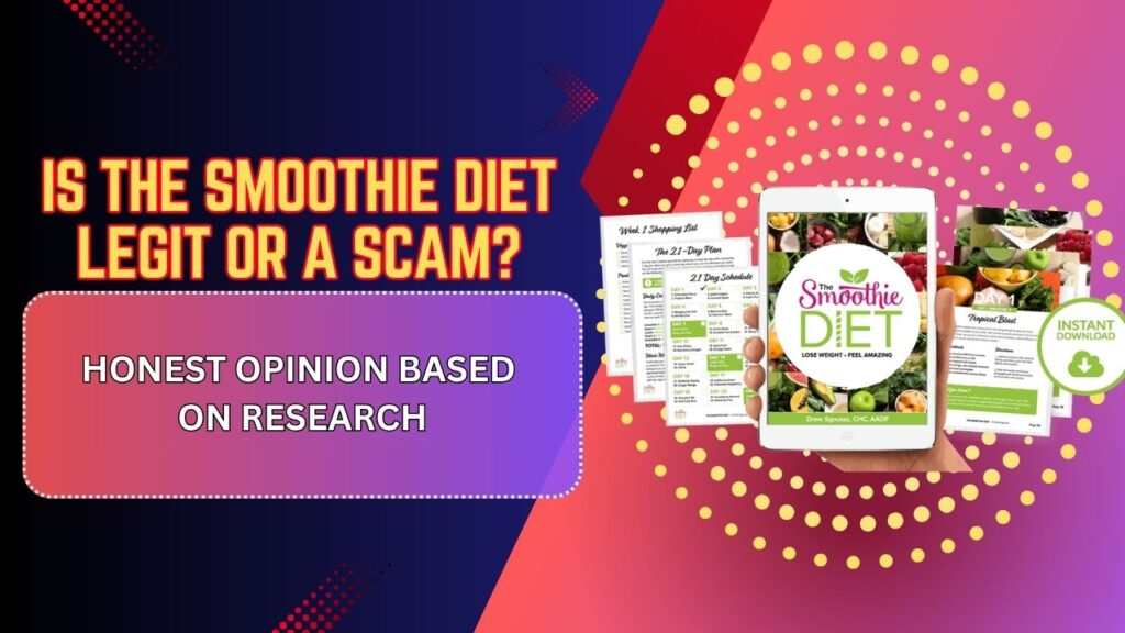 Is-The-Smoothie-Diet-Legit-or-a-Scam-–-Honest-Opinion-Based-on-Research.jpg