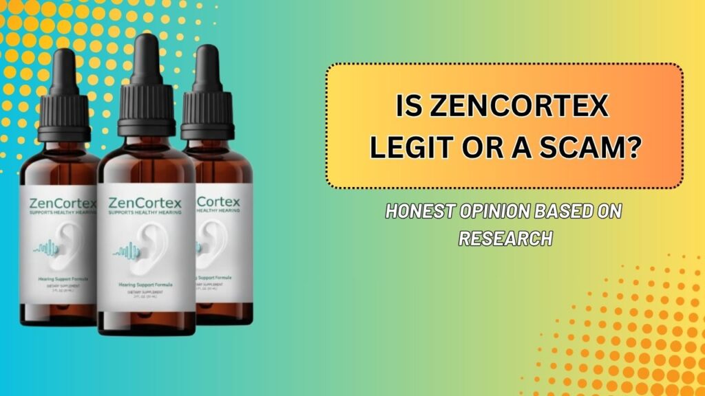 Is-ZenCortex-Legit-or-a-Scam-–-Honest-Opinion-Based-on-Research.jpg