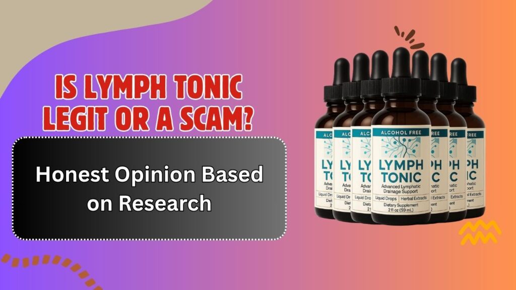 Is-Lymph-Tonic-Legit-or-a-Scam-–-Honest-Opinion-Based-on-Research.jpg
