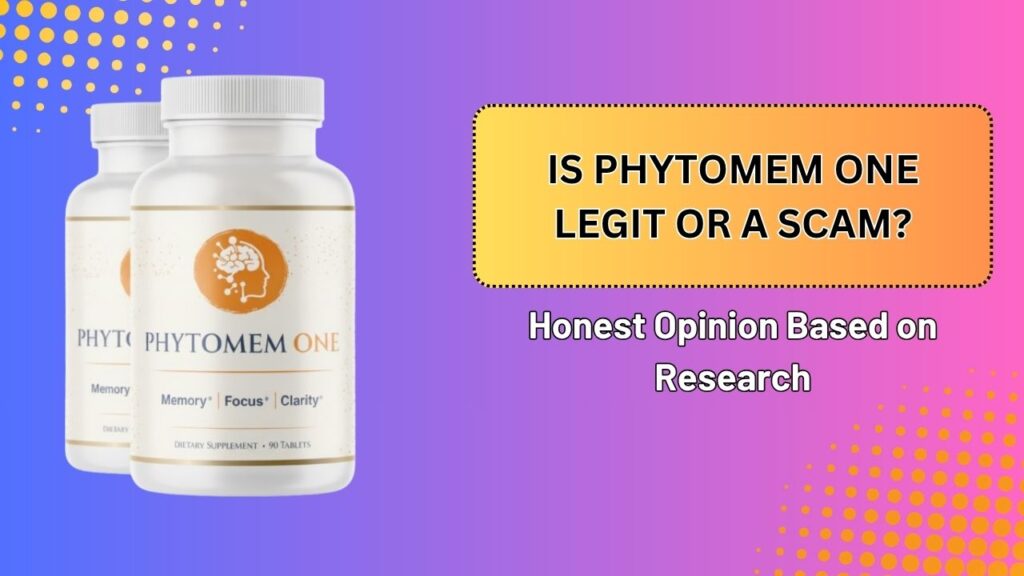 Is-Phytomem-One-Legit-or-a-Scam-–-Honest-Opinion-Based-on-Research.jpg